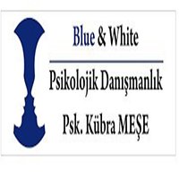 Blue&White Psikolojik Danışmanlık - Ankara Psikolog